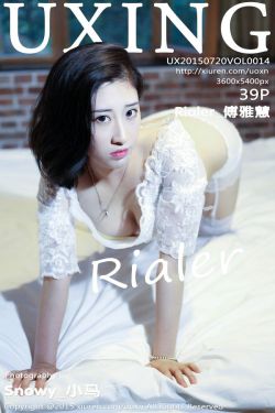 Rialer傅雅慧 – 性感蕾丝少女 [UXING优星馆] Vol.014 写真集